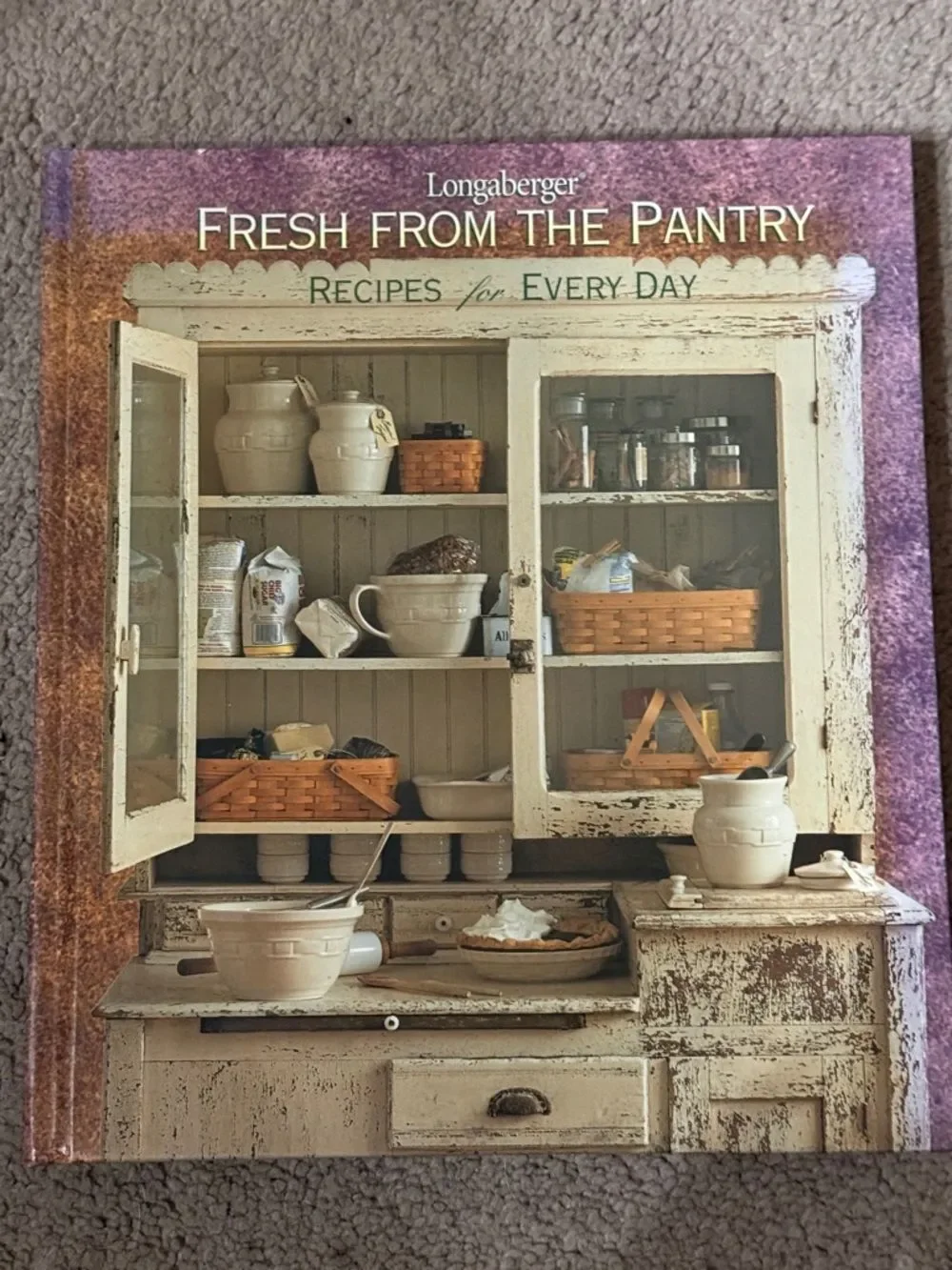 Longaberger “Fresh From The Pantry Recipes for Everyday” Cookbook!